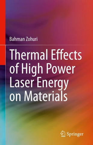 Thermal Effects of High Power Laser Energy on Materials