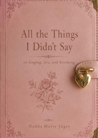All the Things I Didn´t Say