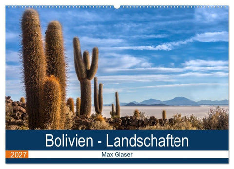 Bolivien - Einzigartige Landschaft (Wandkalender 2027 DIN A2 quer), CALVENDO Monatskalender
