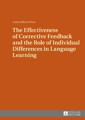 The Effectiveness of Corrective Feedback and the Role of Individual Differences in Language Learning