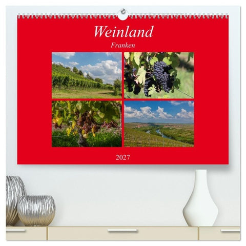 Weinland Franken (hochwertiger Premium Wandkalender 2027 DIN A2 quer), Kunstdruck in Hochglanz