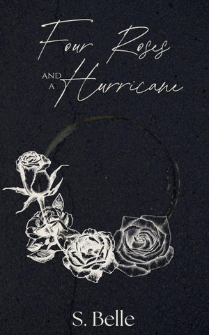 Four Roses and a Hurricane