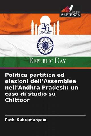 Politica partitica ed elezioni dell'Assemblea nell'Andhra Pradesh: un caso di studio su Chittoor
