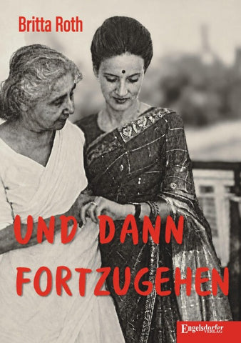 Und dann fortzugehen