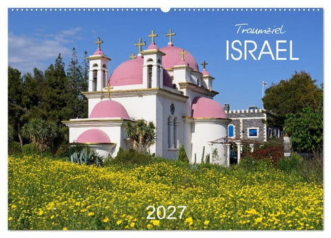 Traumziel Israel (Wandkalender 2027 DIN A2 quer), CALVENDO Monatskalender