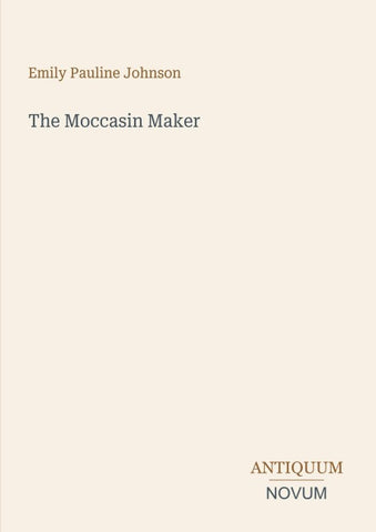 The Moccasin Maker