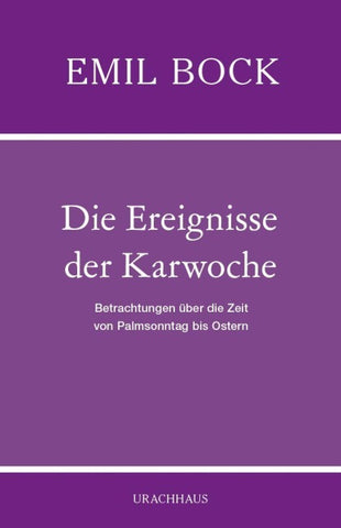 Die Ereignisse der Karwoche