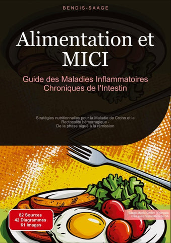 Alimentation et MICI: Guide des Maladies Inflammatoires Chroniques de l'Intestin