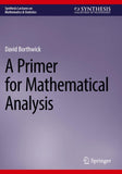 A Primer for Mathematical Analysis