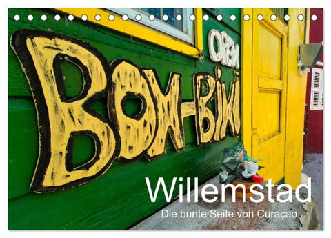 Willemstad - Die bunte Seite von Curaçao (Tischkalender 2027 DIN A5 quer), CALVENDO Monatskalender