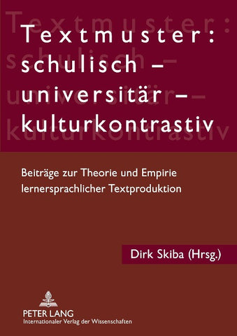 Textmuster: schulisch – universitär – kulturkontrastiv