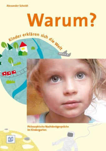 Warum? Kinder erklären sich die Welt
