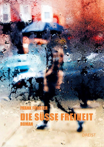 Die süße Freiheit