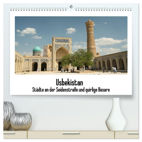 Usbekistan (hochwertiger Premium Wandkalender 2027 DIN A2 quer), Kunstdruck in Hochglanz