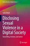 Disclosing Sexual Violence in a Digital Society