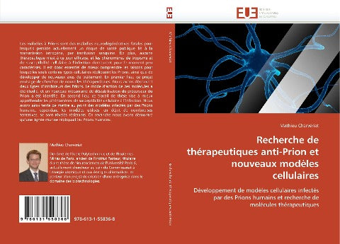 Recherche de thérapeutiques anti-Prion et nouveaux modèles cellulaires