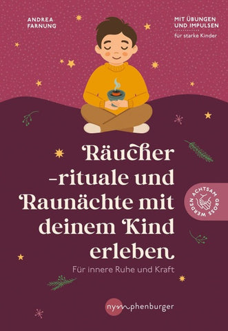 Räucherrituale und Raunächte mit deinem Kind erleben