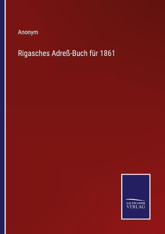 Rigasches Adreß-Buch für 1861