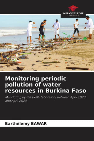 Monitoring periodic pollution of water resources in Burkina Faso