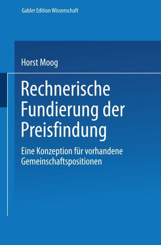 Rechnerische Fundierung der Preisfindung
