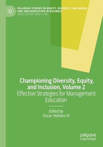 Championing Diversity, Equity, and Inclusion, Volume 2