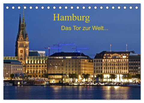 Hamburg . Das Tor zur Welt... (Tischkalender 2026 DIN A5 quer), CALVENDO Monatskalender