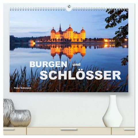 Burgen und Schlösser (hochwertiger Premium Wandkalender 2027 DIN A2 quer), Kunstdruck in Hochglanz