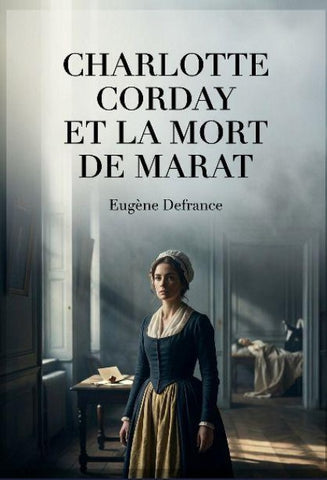 Charlotte Corday et la mort de Marat