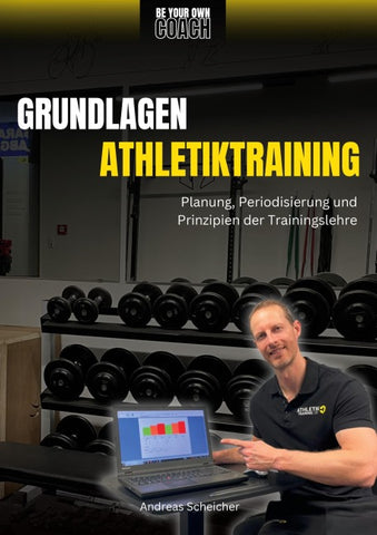 Be Your Own Coach - Grundlagen Athletiktraining