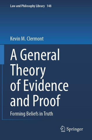 A General Theory of Evidence and Proof