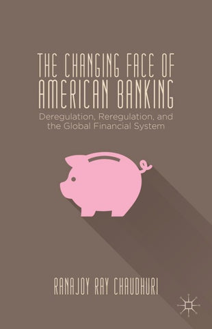 The Changing Face of American Banking