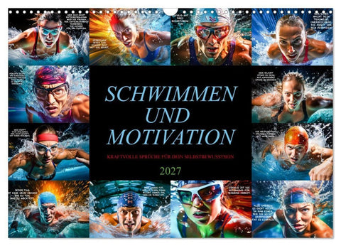 Schwimmen und Motivation (Wandkalender 2027 DIN A3 quer), CALVENDO Monatskalender