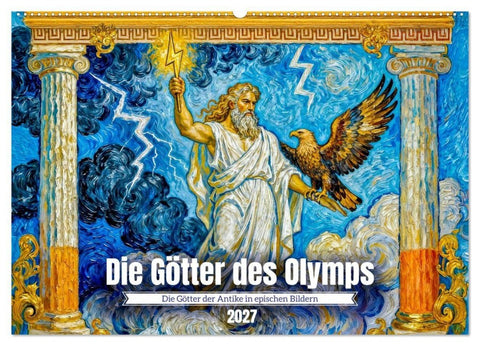Die Götter des Olymps - Die Götter der Antike in epischen Bildern (Wandkalender 2027 DIN A2 quer), CALVENDO Monatskalender