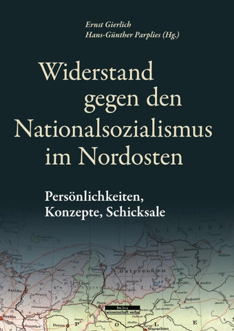 Widerstand gegen den Nationalsozialismus im Nordosten