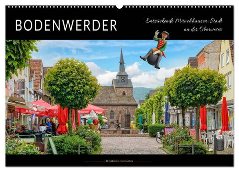 Bodenwerder - entzückende Münchhausen-Stadt an der Oberweser (Wandkalender 2027 DIN A2 quer), CALVENDO Monatskalender