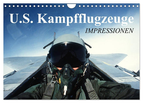 U.S. Kampfflugzeuge. Impressionen (Wandkalender 2026 DIN A4 quer), CALVENDO Monatskalender