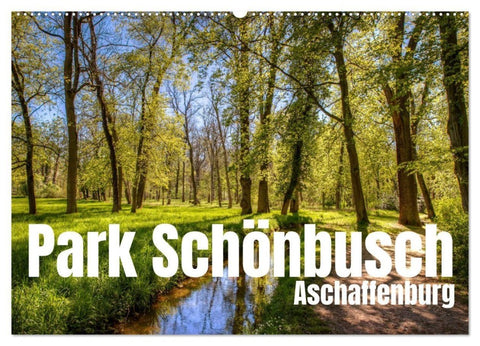 Park Schönbusch Aschaffenburg (Wandkalender 2027 DIN A2 quer), CALVENDO Monatskalender