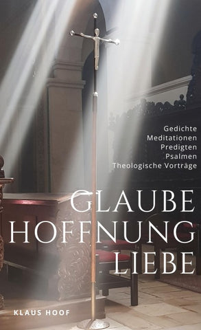 Glaube - Hoffnung - Liebe