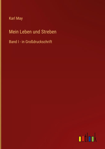 Mein Leben und Streben