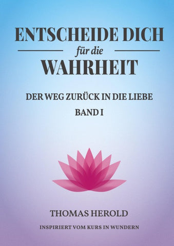 Entscheide Dich für die Wahrheit