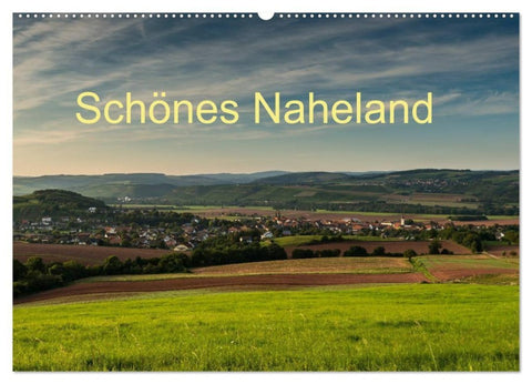 Schönes Naheland (Wandkalender 2027 DIN A2 quer), CALVENDO Monatskalender