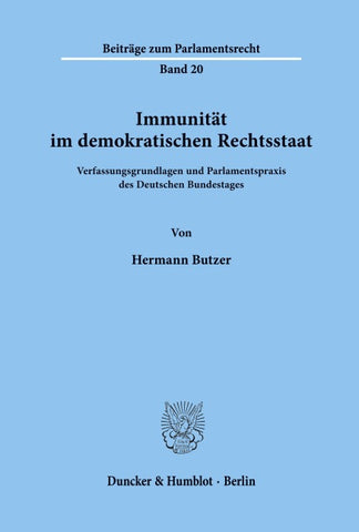 Immunität im demokratischen Rechtsstaat.