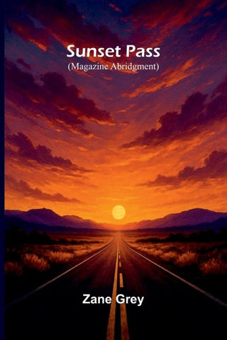 Sunset Pass (Magazine Abridgment)