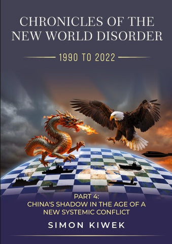 CHRONICLES OF THE NEW WORLD DISORDER (1990 TO 2022)  PART 4