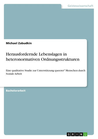 Herausfordernde Lebenslagen in heteronormativen Ordnungsstrukturen