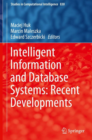 Intelligent Information and Database Systems: Recent Developments