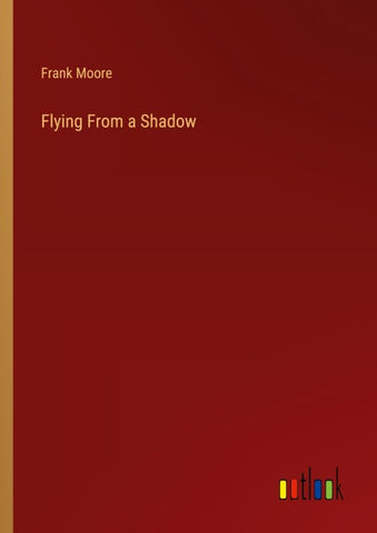 Flying From a Shadow
