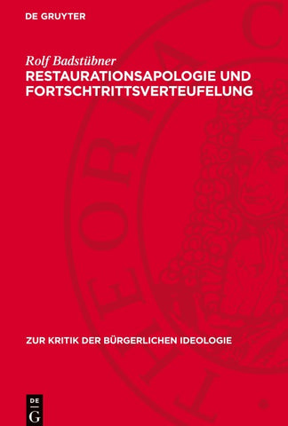 Restaurationsapologie und Fortschtrittsverteufelung