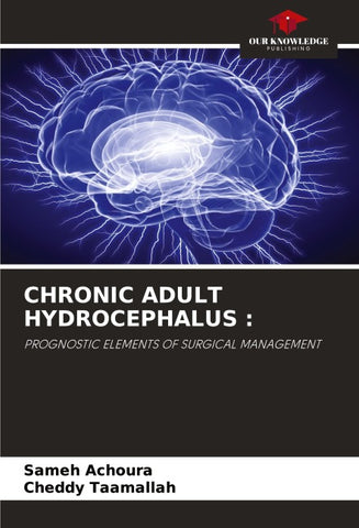 CHRONIC ADULT HYDROCEPHALUS :