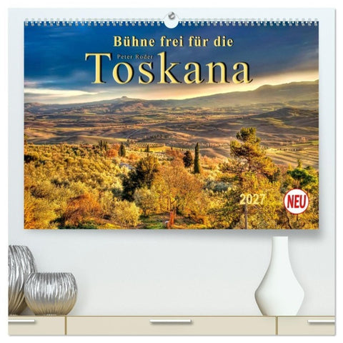 Bühne frei für die Toskana (hochwertiger Premium Wandkalender 2027 DIN A2 quer), Kunstdruck in Hochglanz
